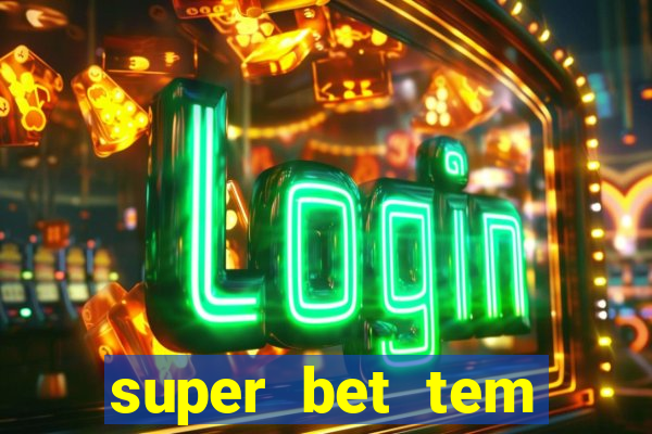 super bet tem pagamento antecipado